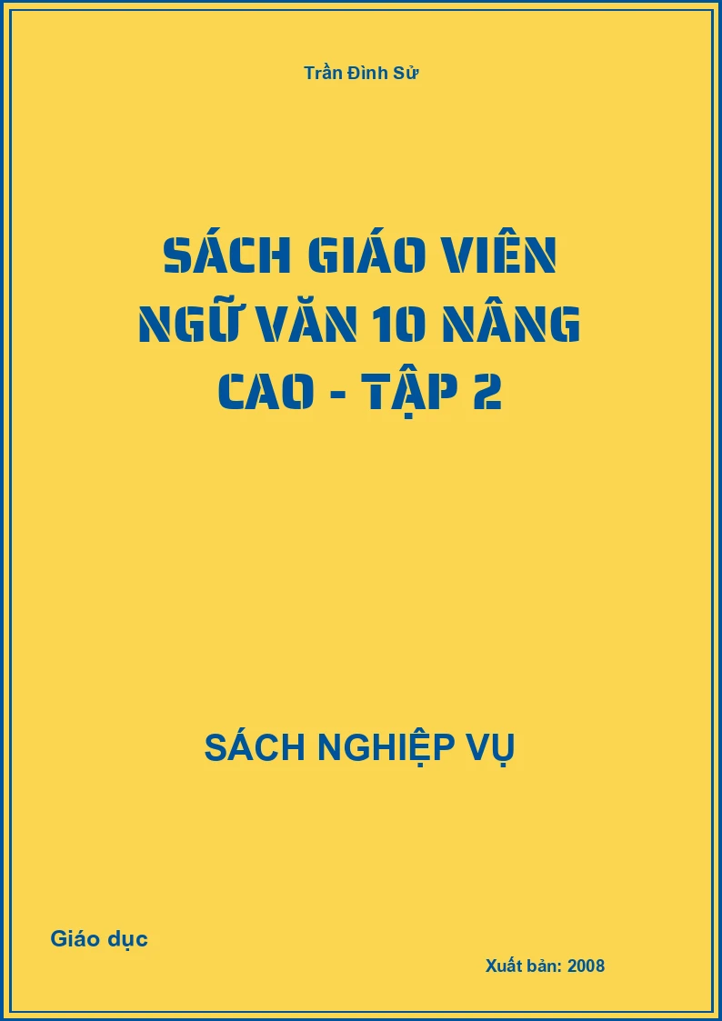 Sách Giáo Viên Ngữ Văn 10 Nâng Cao - Tập 2
