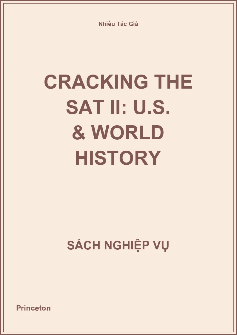 Cracking The Sat Ii: U.S. & World History