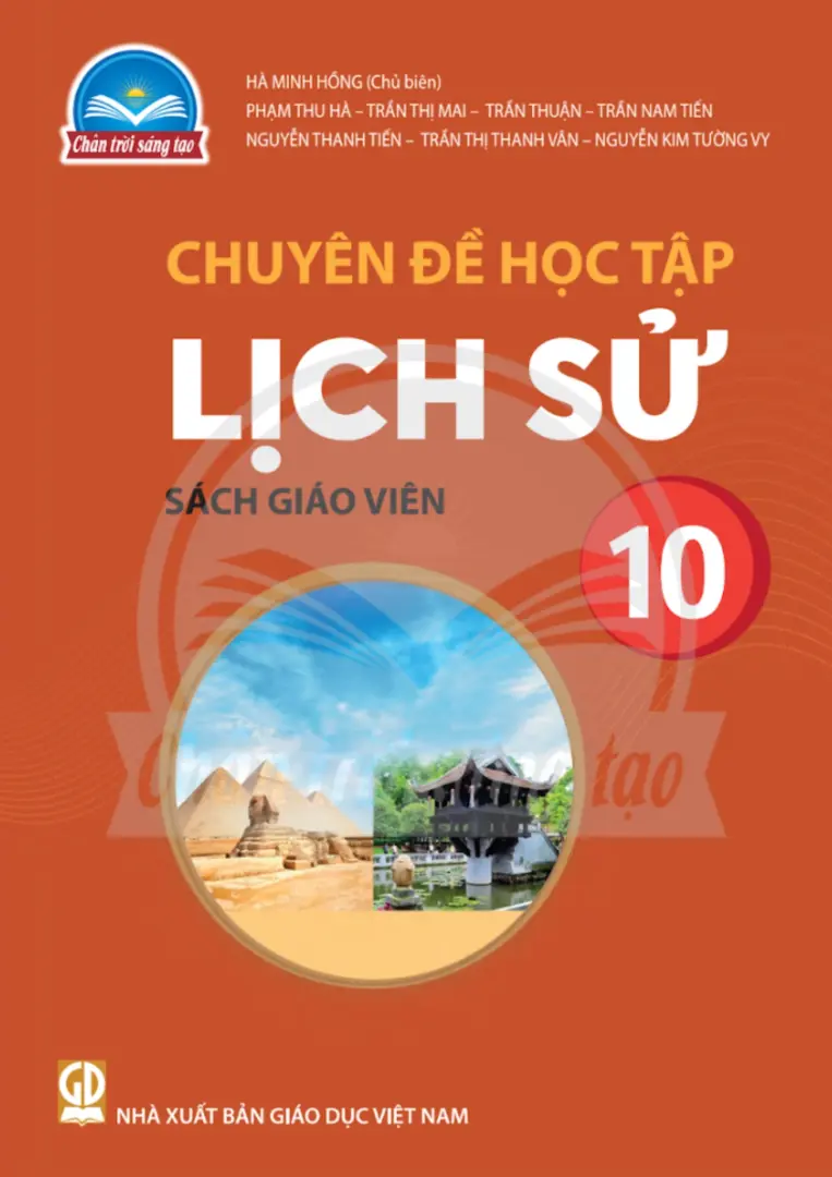 Chuyên Đề Học Tập Lịch Sử 10 - Chân Trời Sáng Tạo