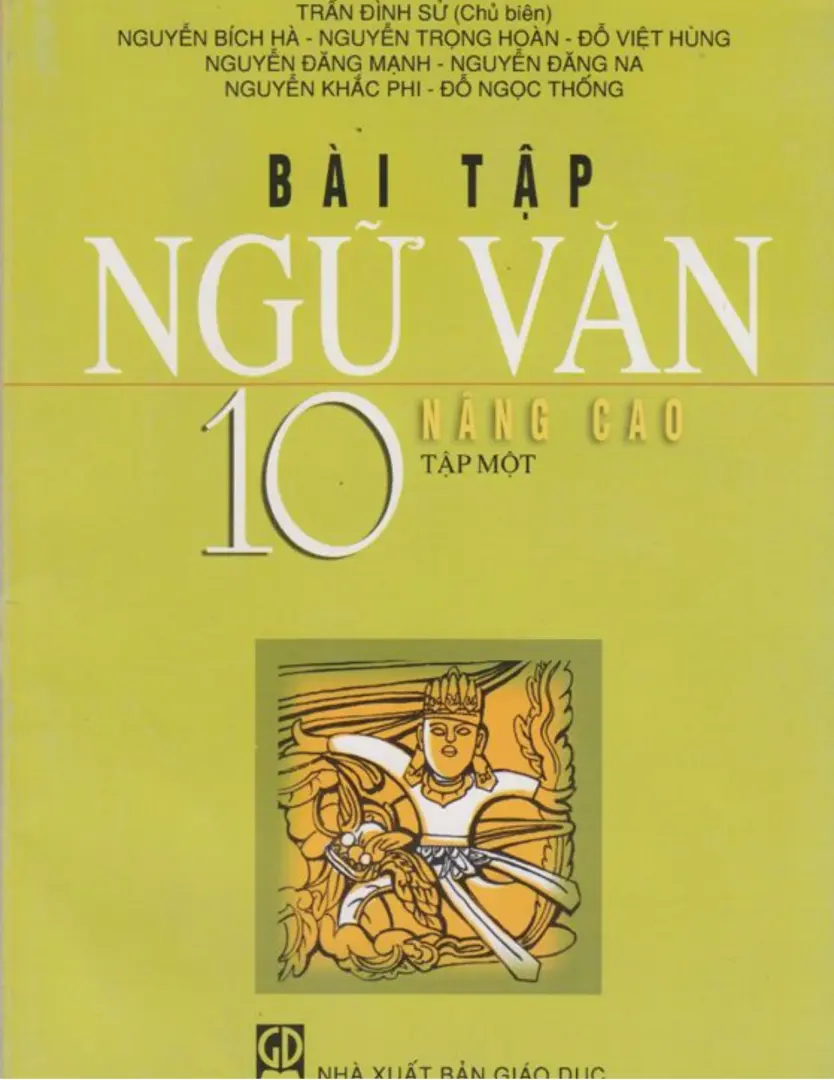 Sách Bài Tập Ngữ Văn 10 Tập 1 Nâng Cao