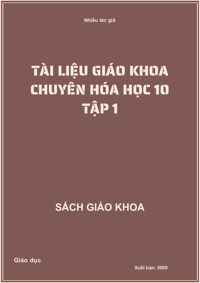 Tài Liệu Giáo Khoa Chuyên Hóa Học 10 Tập 1