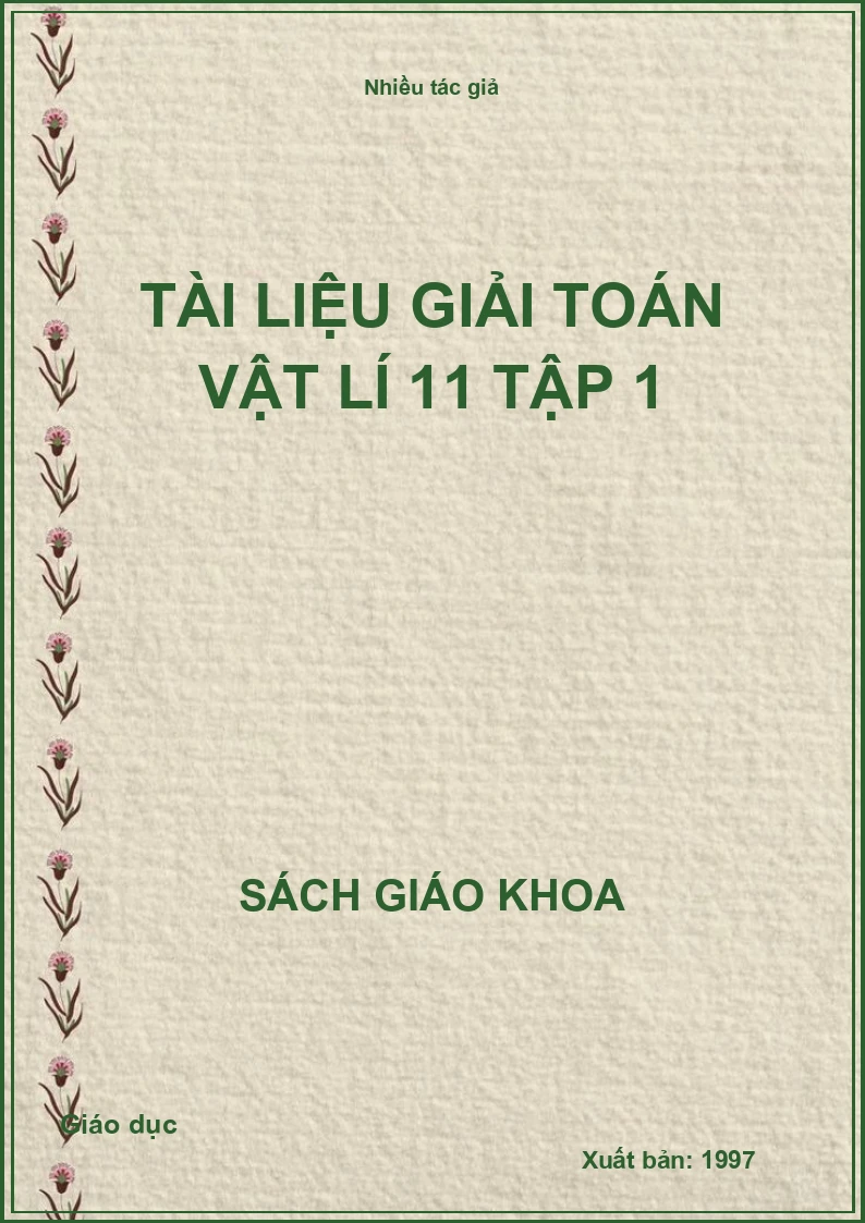 Tài Liệu Giải Toán Vật Lí 11 Tập 1