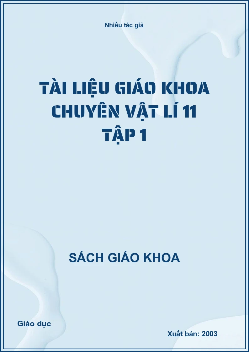 Tài Liệu Giáo Khoa Chuyên Vật Lí 11 Tập 1