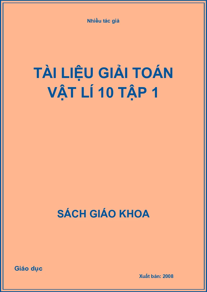 Tài Liệu Giải Toán Vật Lí 10 Tập 1