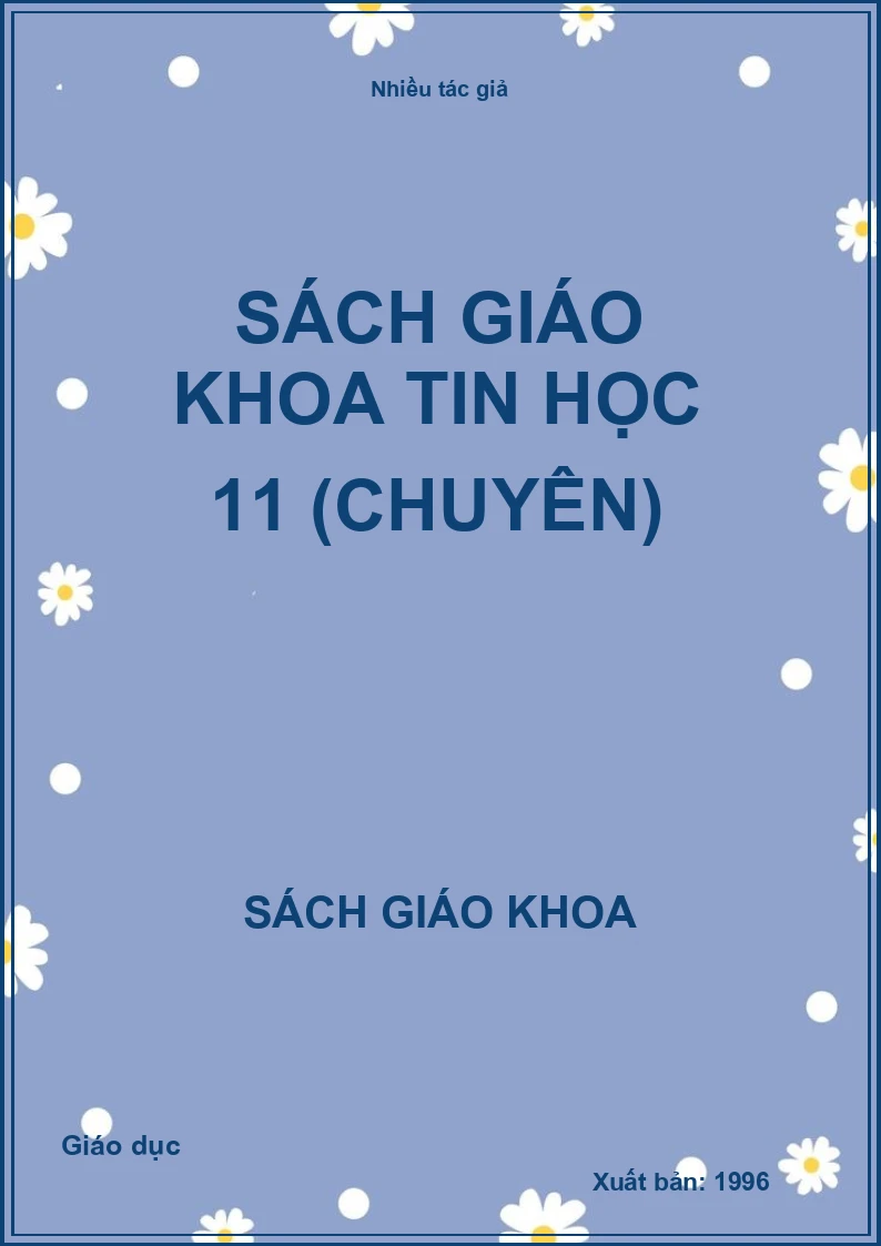 Sách Giáo Khoa Tin Học 11 (Chuyên)