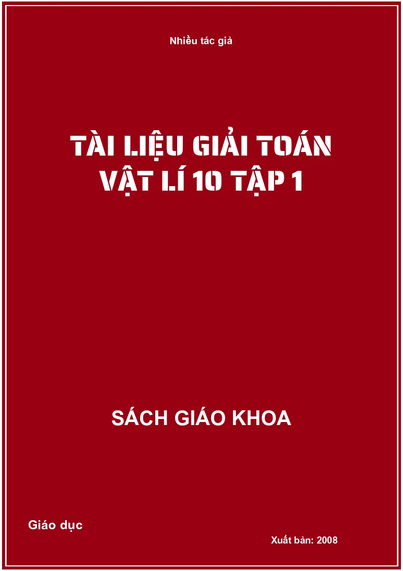 Tài Liệu Giải Toán Vật Lí 10 Tập 1