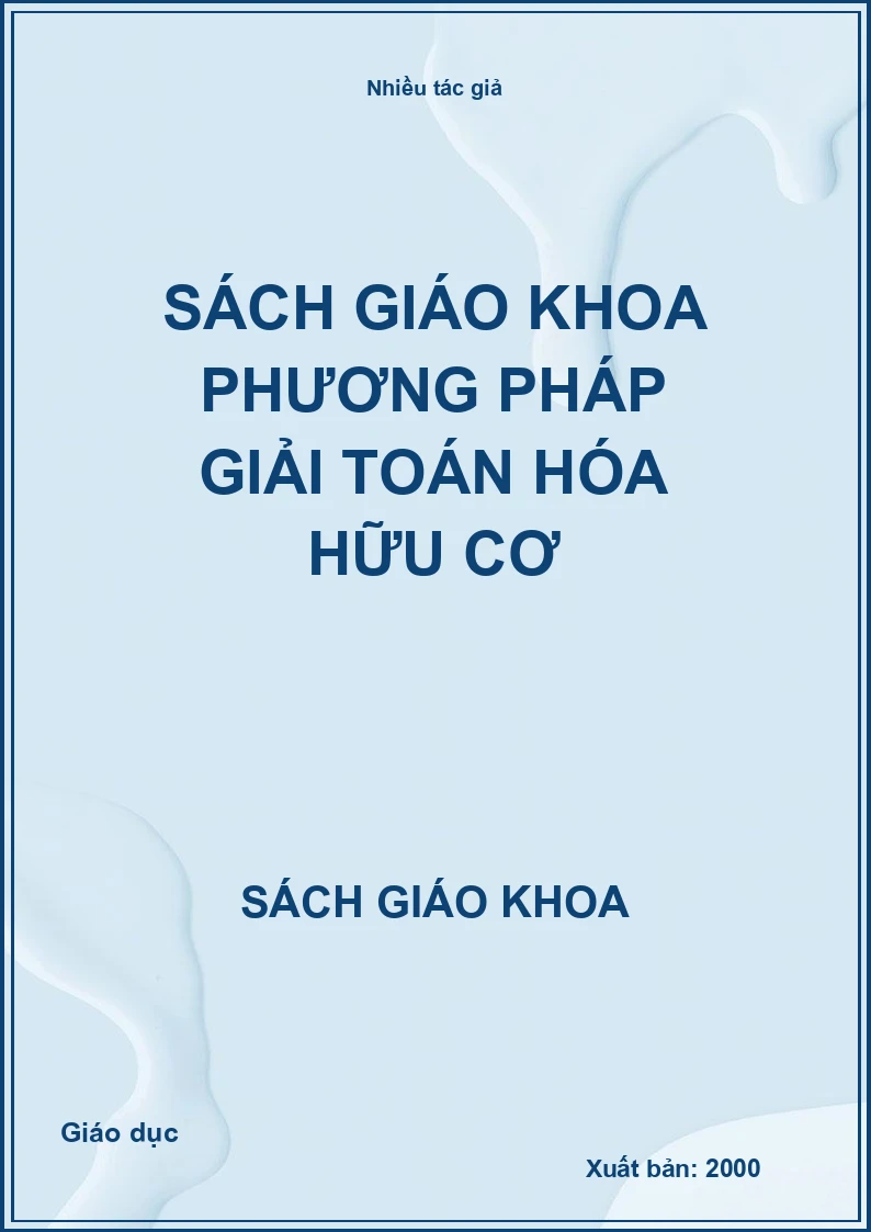 Sách Giáo Khoa Phương Pháp Giải Toán Hóa Hữu Cơ