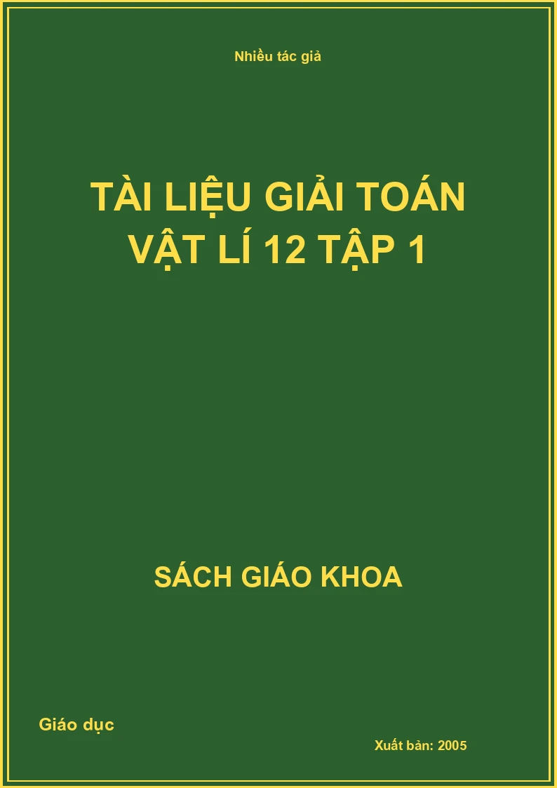 Tài Liệu Giải Toán Vật Lí 12 Tập 1