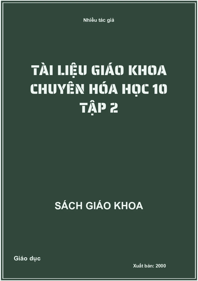 Tài Liệu Giáo Khoa Chuyên Hóa Học 10 Tập 2