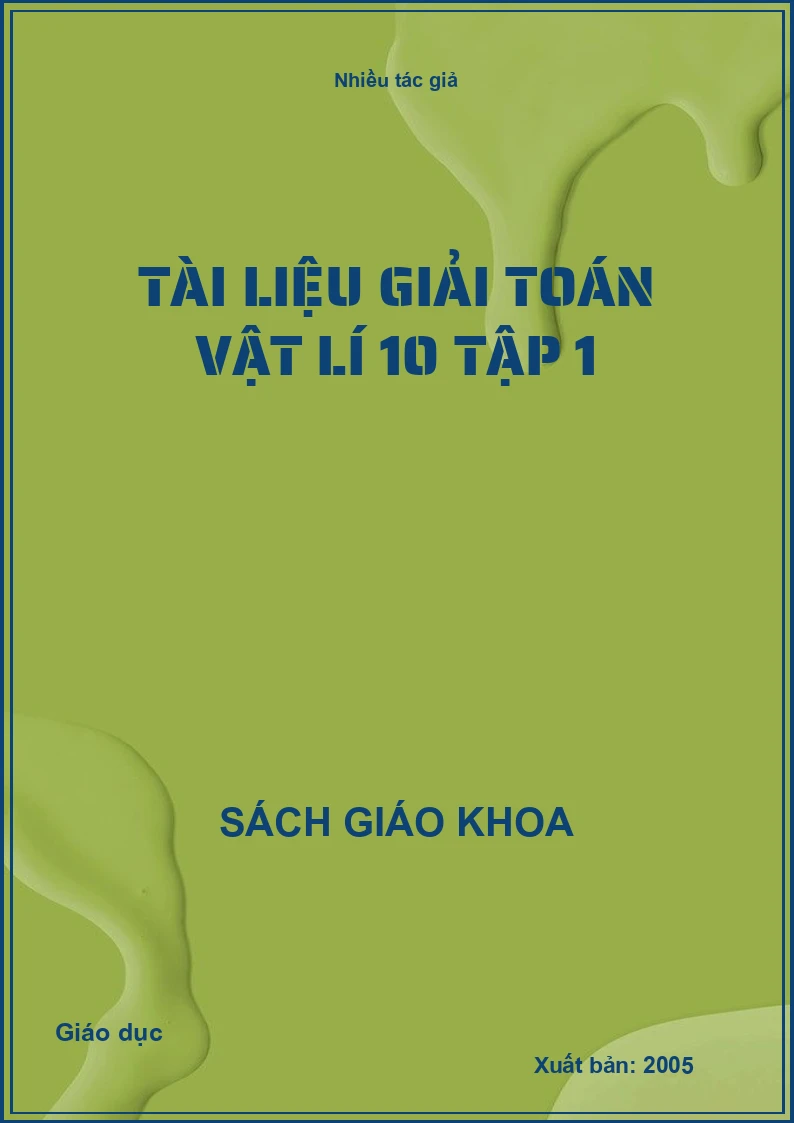Tài Liệu Giải Toán Vật Lí 10 Tập 1