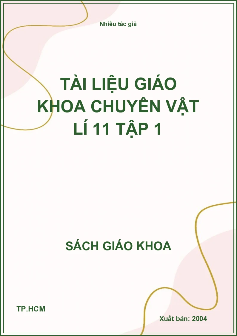 Tài Liệu Giáo Khoa Chuyên Vật Lí 11 Tập 1