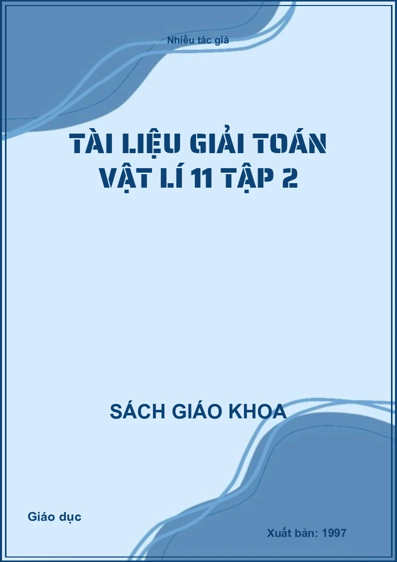 Tài Liệu Giải Toán Vật Lí 11 Tập 2