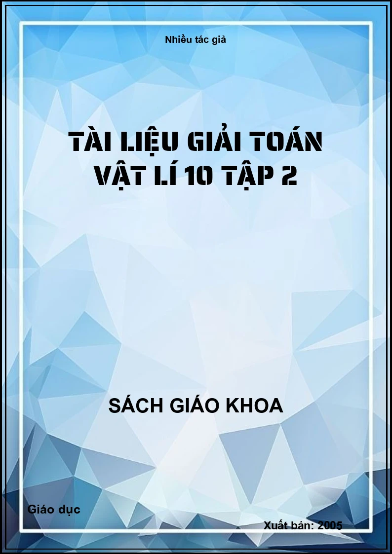 Tài Liệu Giải Toán Vật Lí 10 Tập 2