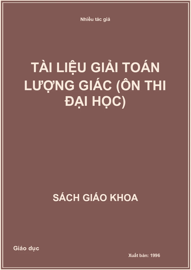 Tài Liệu Giải Toán Lượng Giác (Ôn Thi Đại Học)