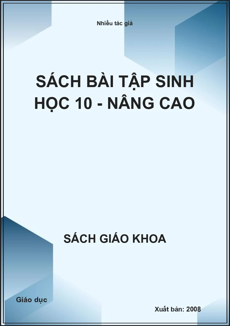 Sách Bài Tập Sinh Học 10 - Nâng Cao