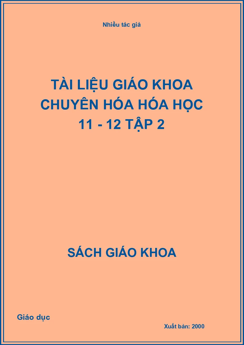 Tài Liệu Giáo Khoa Chuyên Hóa Hóa Học 11 - 12 Tập 2
