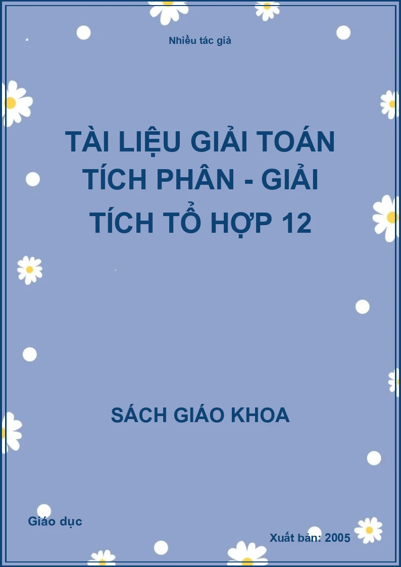 Tài Liệu Giải Toán Tích Phân - Giải Tích Tổ Hợp 12