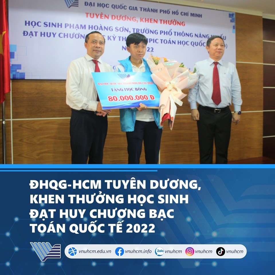 Khen thưởng Phạm Hoàng Sơn – học sinh Trường Phổ thông Năng Khiếu đoạt Huy chương Bạc Toán học quốc tế năm 2022