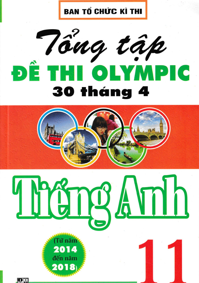 Tổng Tập Đề Thi Olympic 30 Tháng 4 Môn Tiếng Anh Lớp 11