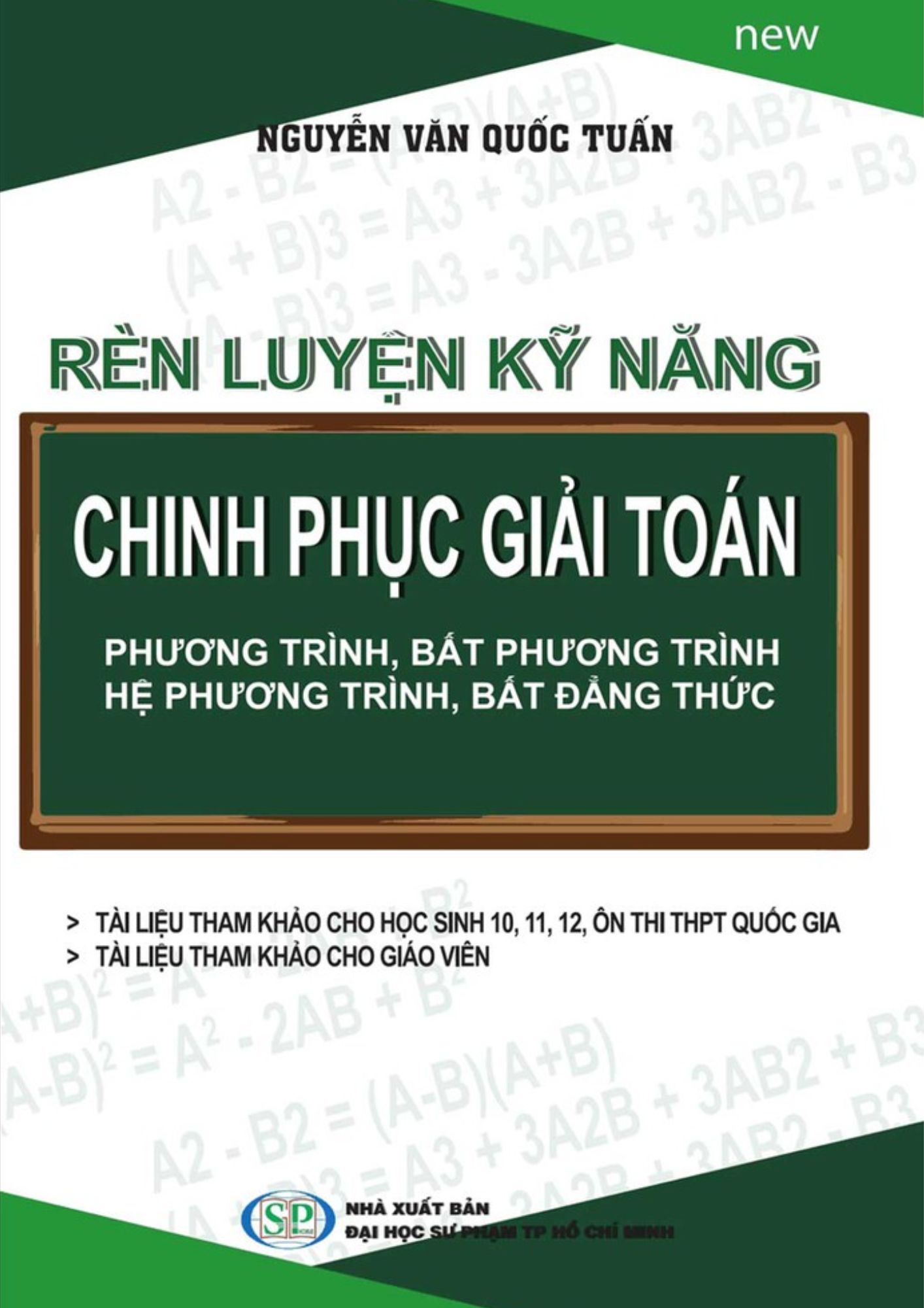 Rèn Luyện Kỹ Năng - Chinh Phục Giải Toán Phương Trình, Bất Phương Trình, Hệ Phương Trình, Bất Đẳng Thức