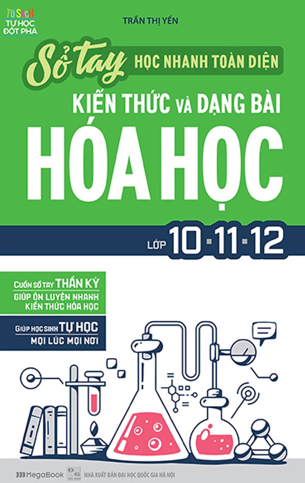 Sổ tay học nhanh toàn diện kiến thức và dạng bài Hóa học lớp 10 – 11 – 12