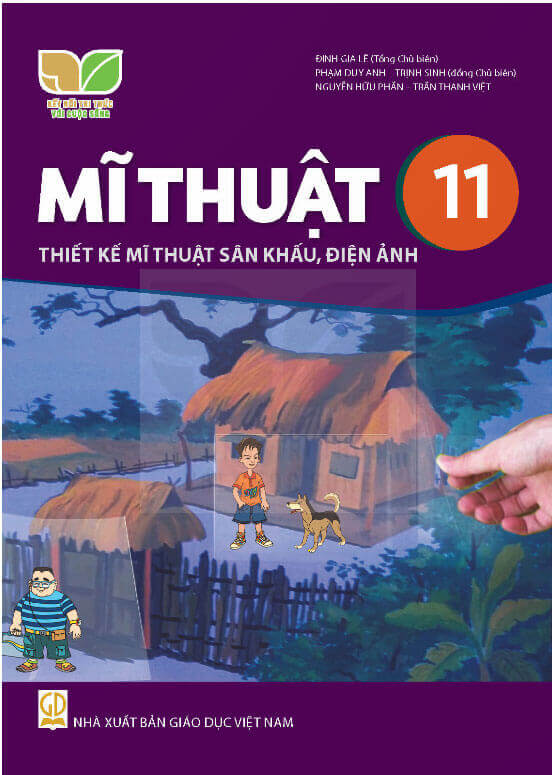 Sách giáo khoa Mĩ Thuật 11 Thiết kế mĩ thuật sân khấu, điện ảnh – Kết Nối Tri Thức