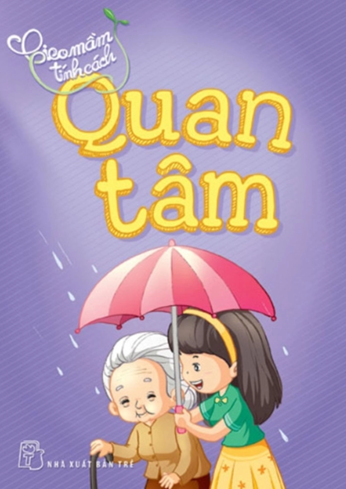 Gieo Mầm Tính Cách - Quan Tâm