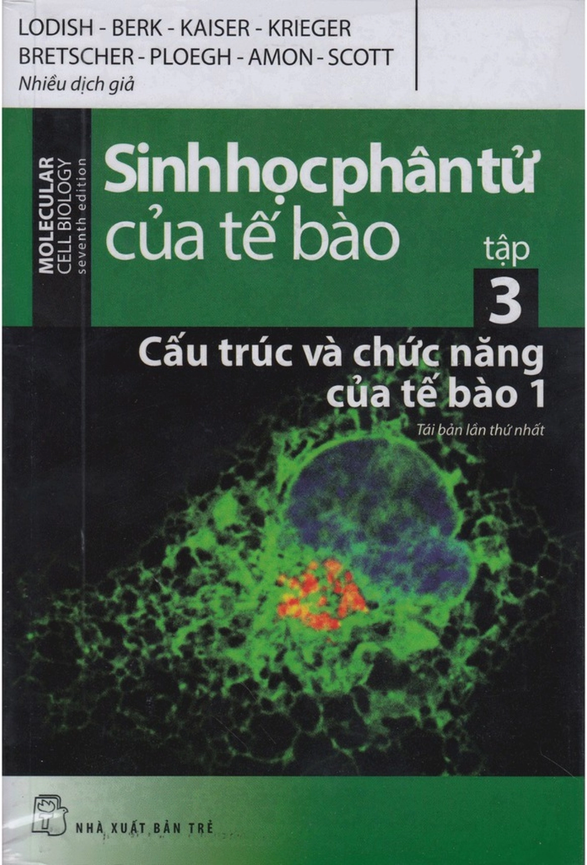 Sinh học phân tử của tế bào tập 2 – Cấu trúc và chức năng của tế bào 1