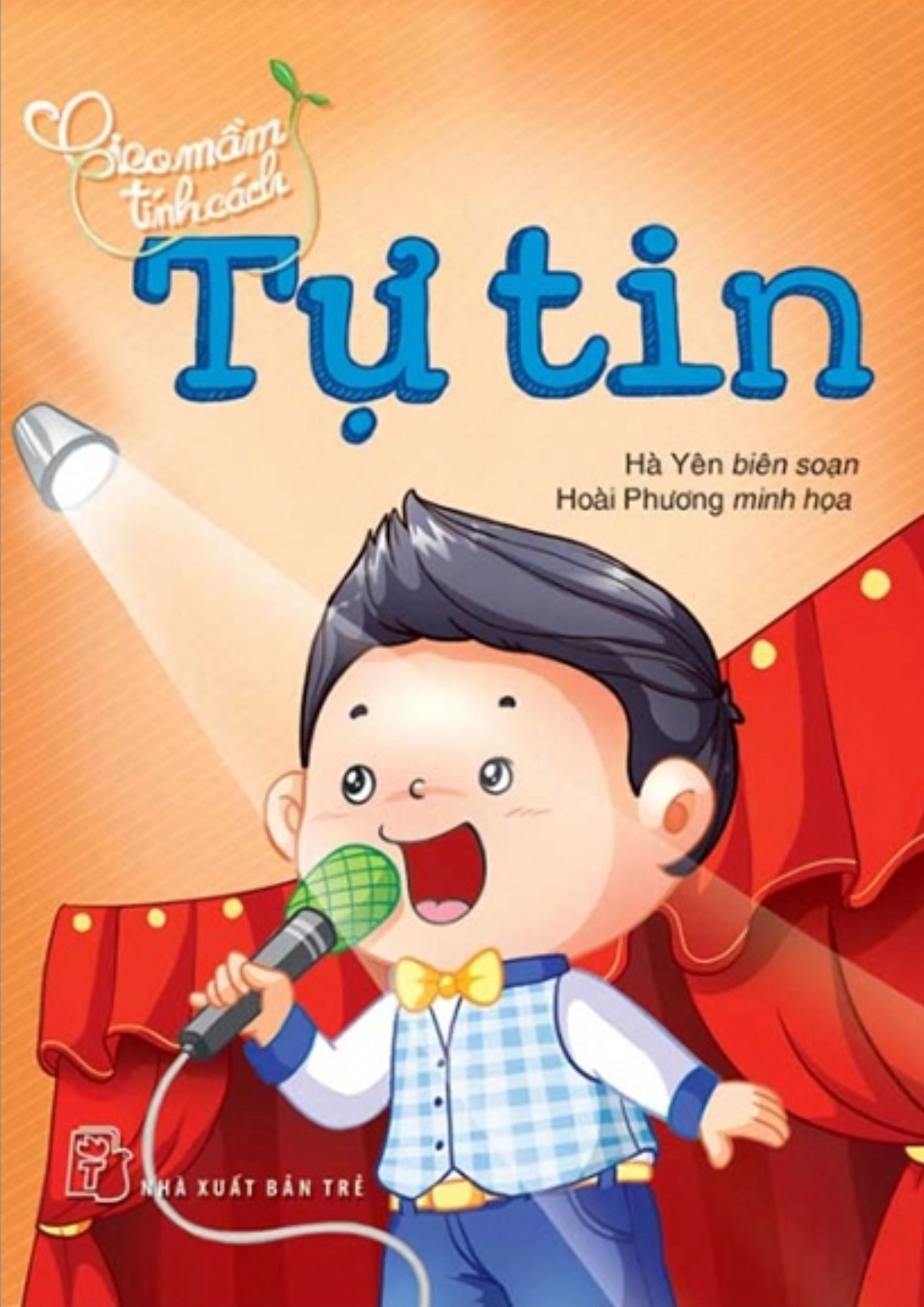 Gieo Mầm Tính Cách - Tự Tin