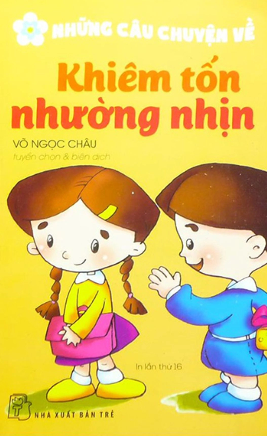 Những Câu Chuyện Về Khiêm Tốn Nhường Nhịn