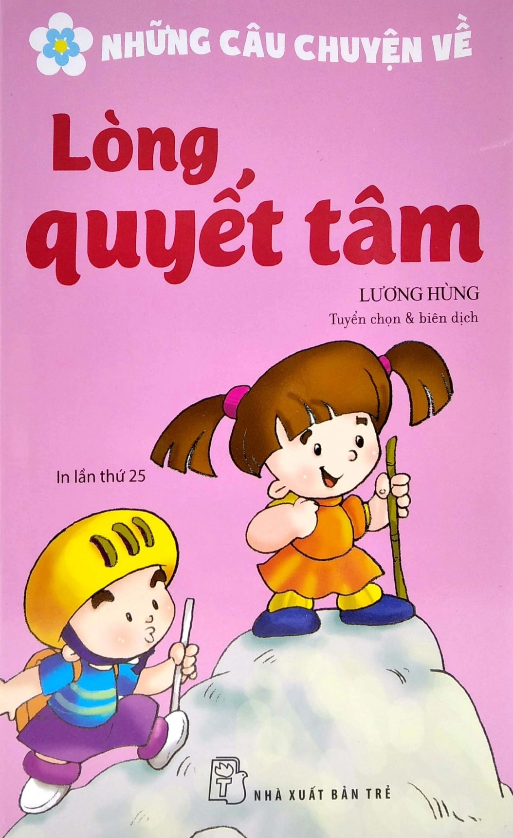 Những Câu Chuyện Về - Lòng Quyết Tâm
