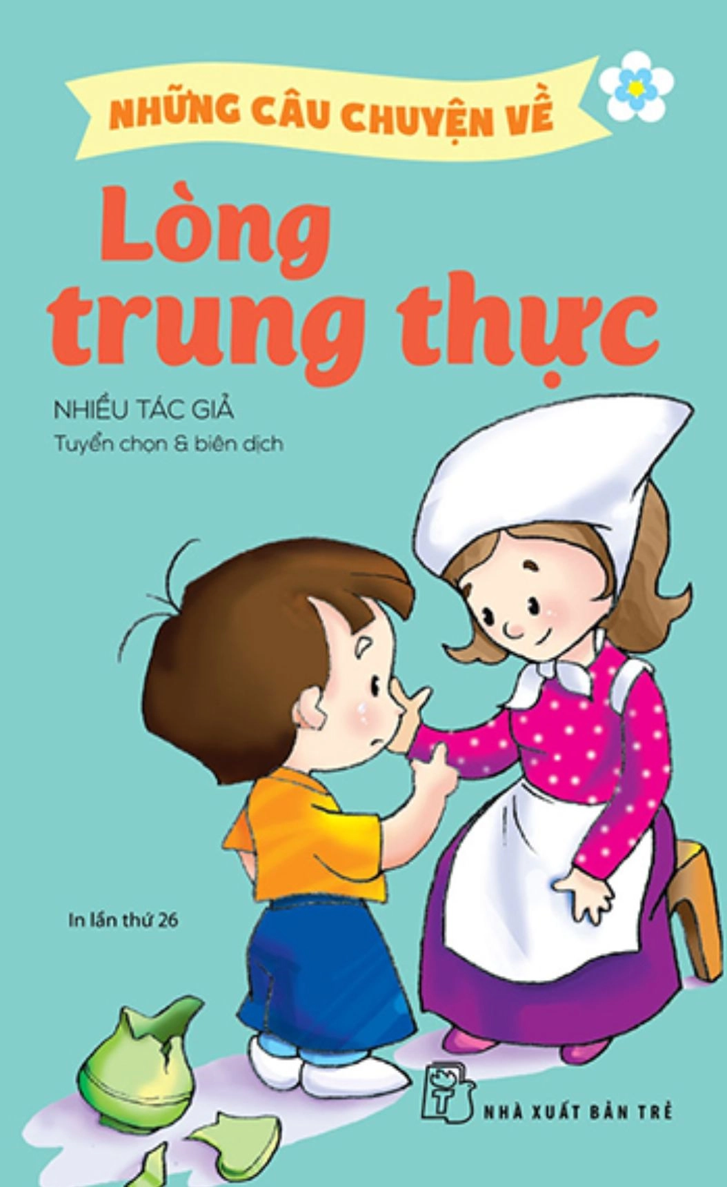 Những Câu Chuyện Về Lòng Trung Thực