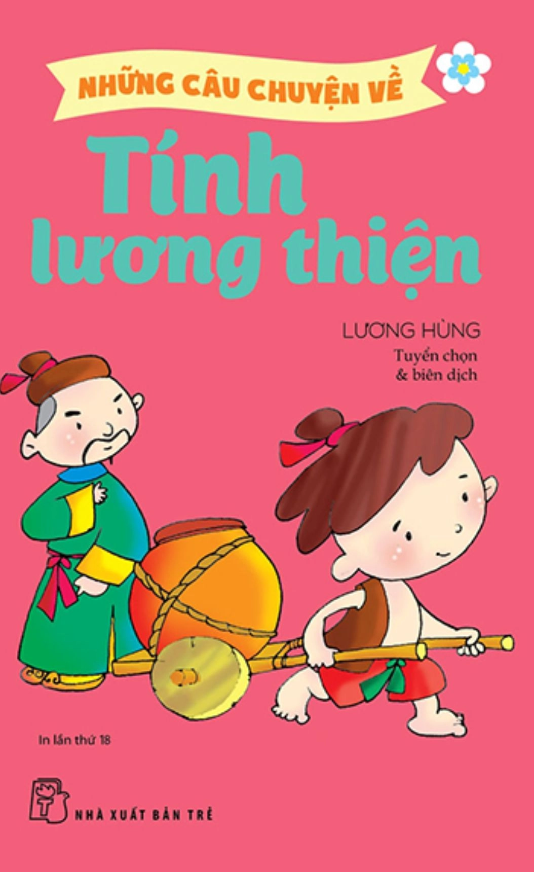 Những Câu Chuyện Về: Tính Lương Thiện