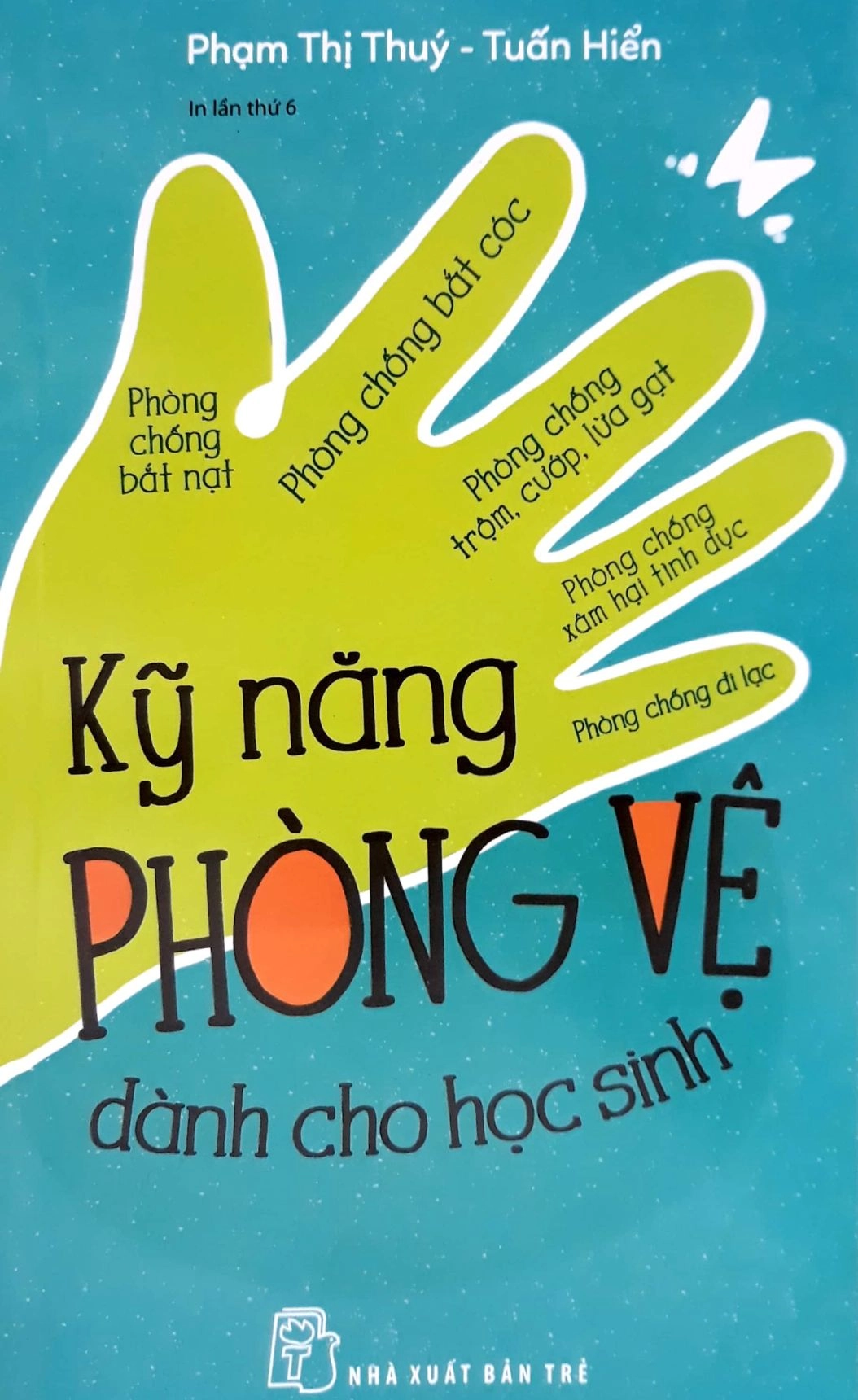 Kỹ Năng Phòng Vệ Dành Cho Học Sinh