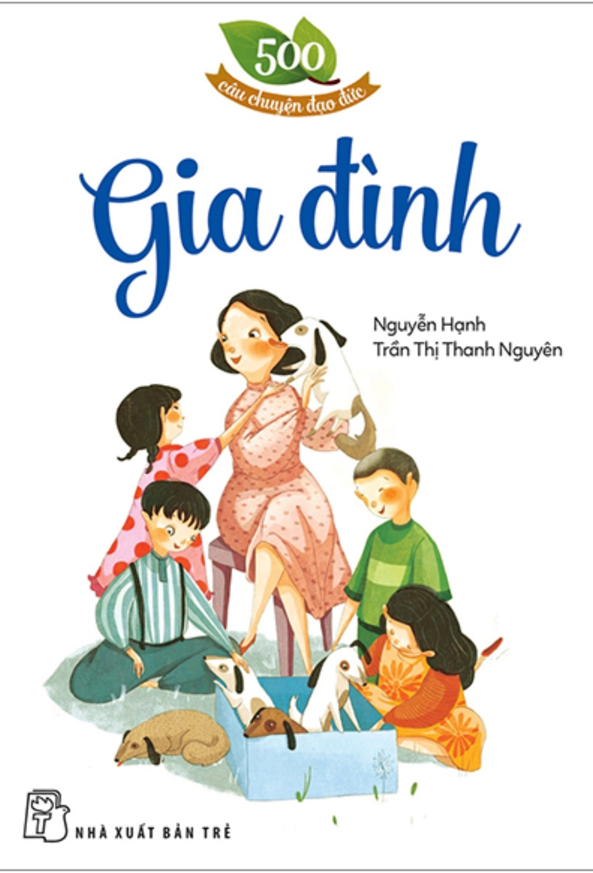 500 Câu Chuyện Đạo Đức - Gia Đình