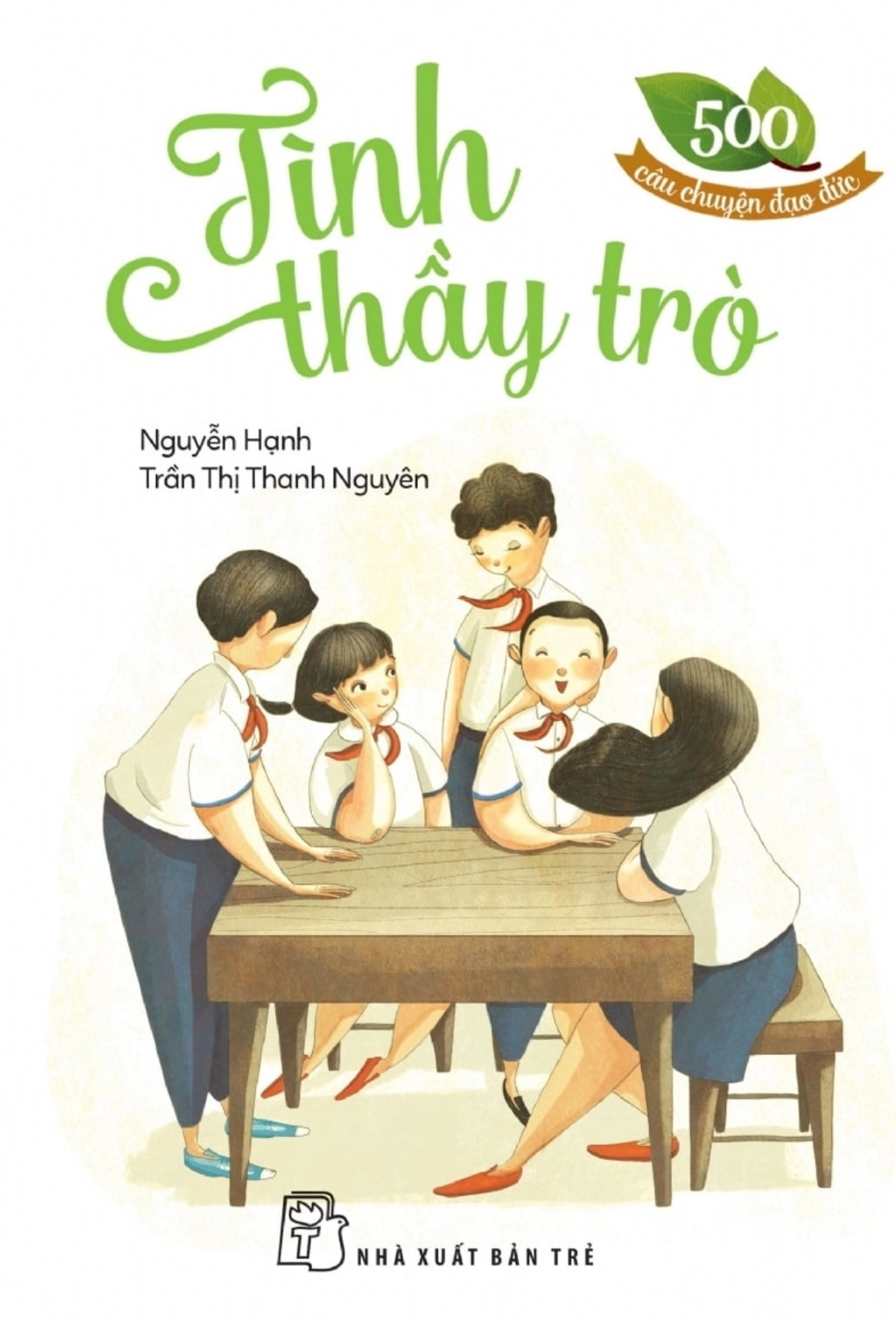 500 Câu Chuyện Đạo Đức - Tình Thầy Trò
