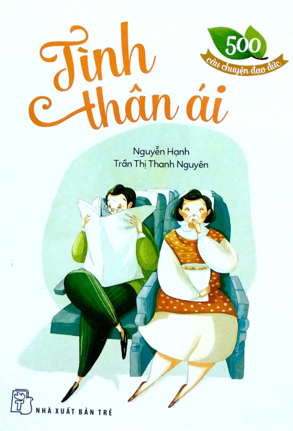 500 Câu Chuyện Đạo Đức - Tình Thân Ái