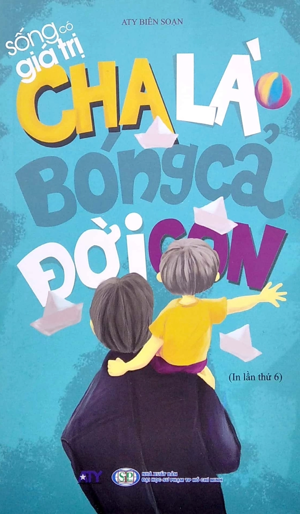 Cha Là Bóng Cả Đời Con