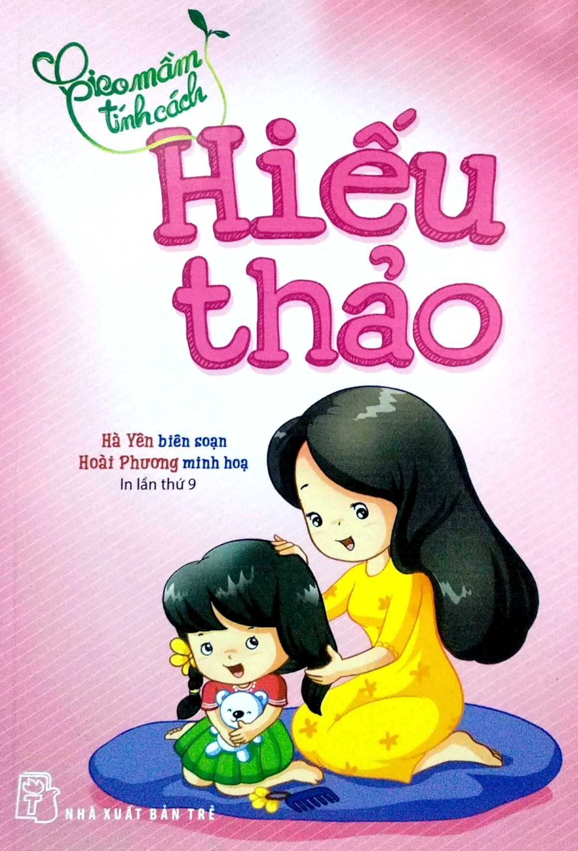 Gieo Mầm Tính Cách - Hiếu Thảo