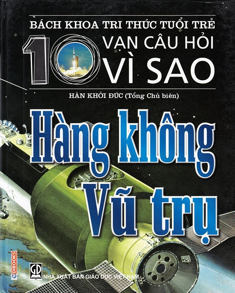 Mười Vạn Câu Hỏi Vì Sao - Hàng Không Vũ Trụ