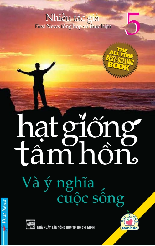 Hạt giống tâm hồn: Và ý nghĩa cuộc sống (Tập 5)