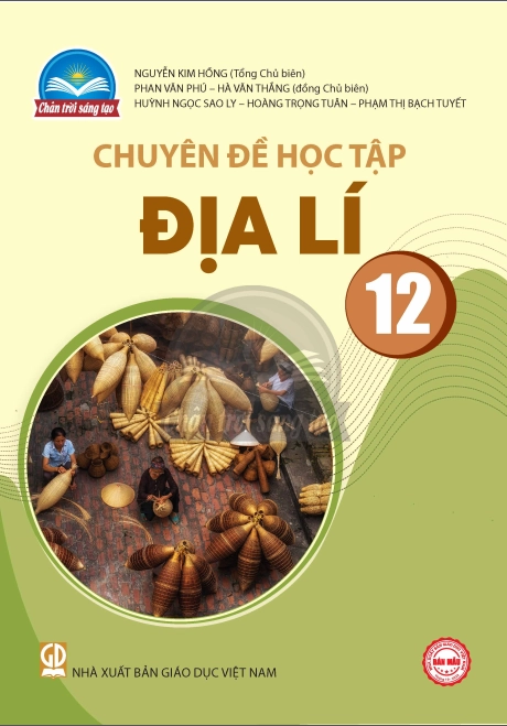 Chuyên đề học tập Địa lí 12 Chân Trời Sáng Tạo