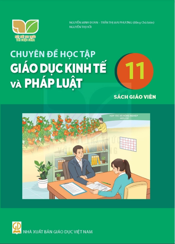 Sách giáo viên Chuyên đề học tập Giáo dục kinh tế và pháp luật 11 - Kết Nối Tri Thức