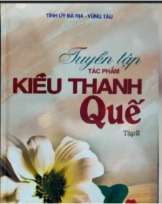 Tuyển tập tác phẩm Kiều Thanh Quế tập 2