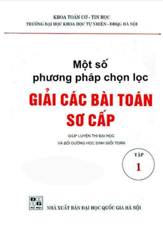 Một số phương pháp chọn lọc Giải các bài toán sơ cấp - Tập 1