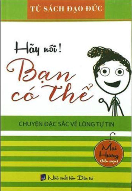 Hãy nói bạn có thể (Chuyện đặc sắc về lòng tự tin)