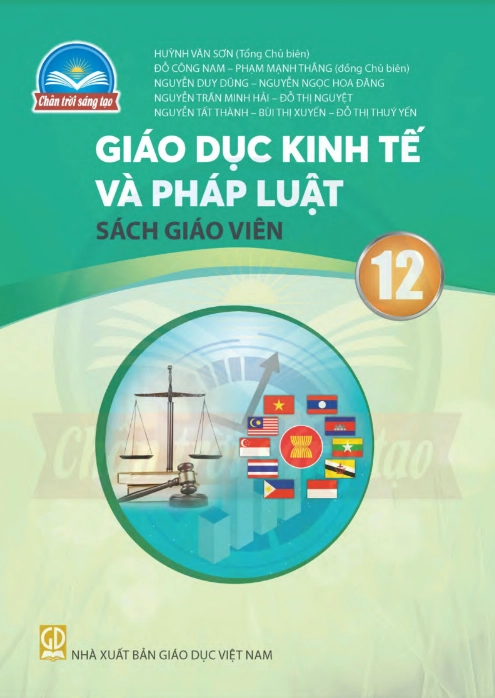 Sách giáo viên Giáo dục kinh tế và pháp luật 12 - Chân trời sáng tạo