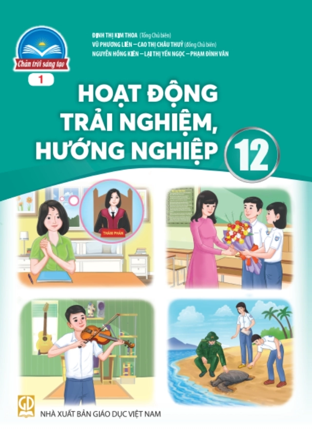Sách giáo khoa Hoạt động trải nghiệm, hướng nghiệp 12 - Bản 1 Chân trời sáng tạo