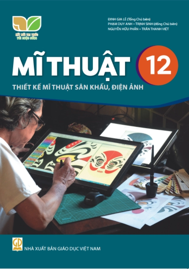 Sách giáo khoa Mĩ thuật 12 - Thiết kế mĩ thuật sân khấu, điện ảnh Kết nối tri thức