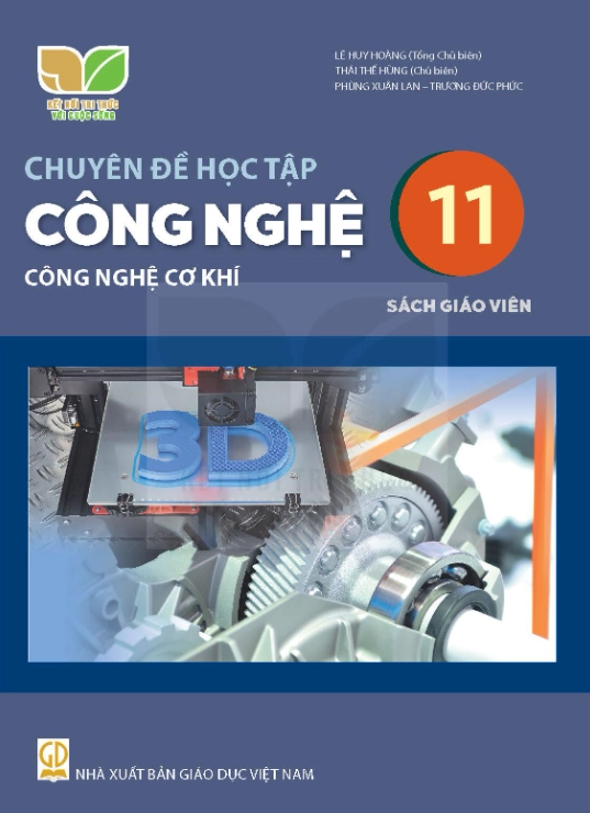 Chuyên đề học tập Công nghệ 11 Công nghệ cơ khí - Kết Nối Tri Thức